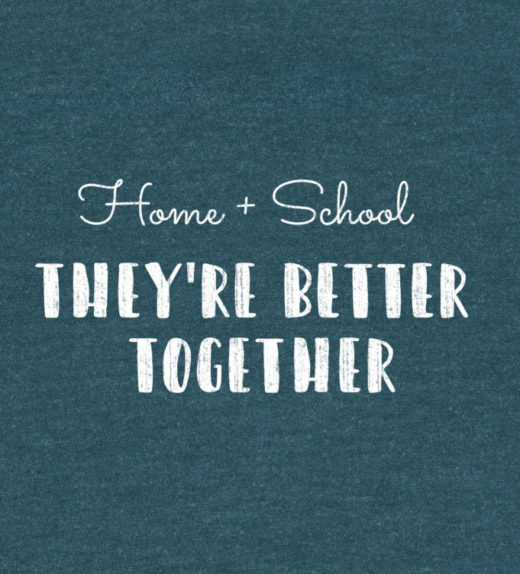 Home + School, They're Better Together homeschool t-shirt tee shirt