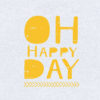 Oh Happy Day Unisex Tee Zoom in